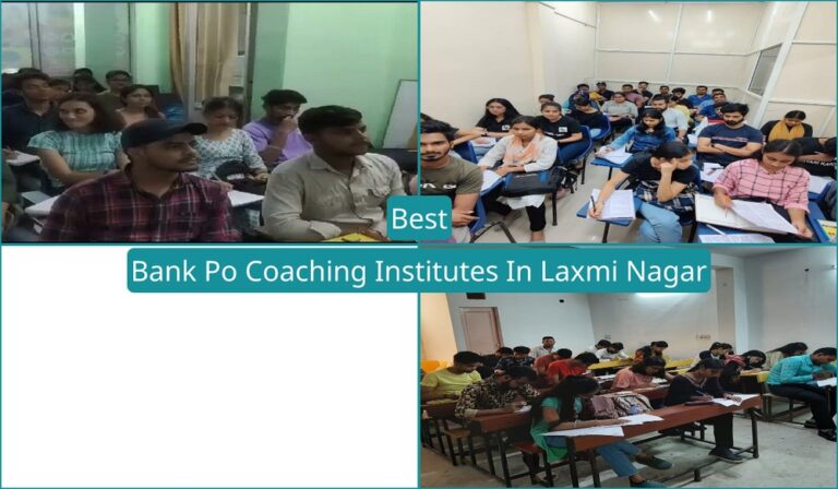 Best Bank Po Coaching Institutes In Laxmi Nagar