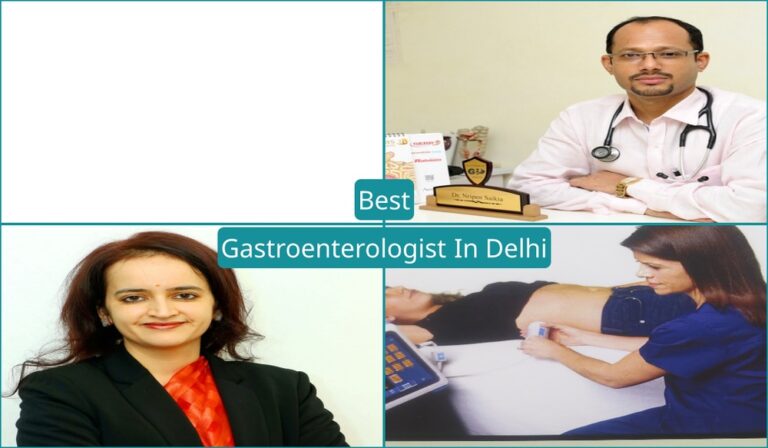 Best Gastroenterologists in Delhi – Stomach Specialist Doctor